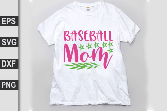 Best Quotes SVG Design, Baseball Mom Graphics and T-Shirt Designs