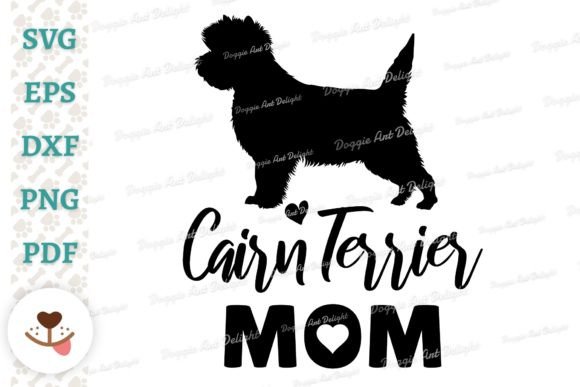 Cairn Terrier Mom Design, Dog Mom Svg Graphics and Crafts