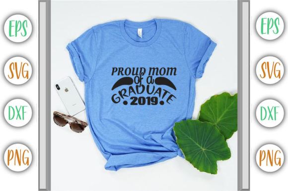 Graduate Design, Proud Mom Graphics and T-Shirt Designs Review