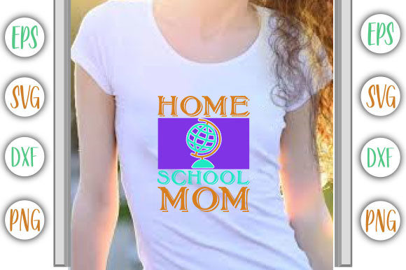 Home School Design, HOME SCHOOL MOM Graphics and T-Shirt Designs