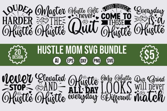 Hustle Mom SVG Designs Bundle for Graphics and Crafts