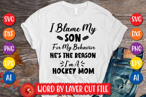 I Blame My Son for My Behavior He s the Graphics and T-Shirt Designs Review