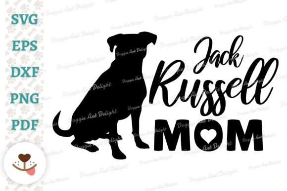Jack Russel Mom, Dog Mom Svg Png Dxf Eps Graphics