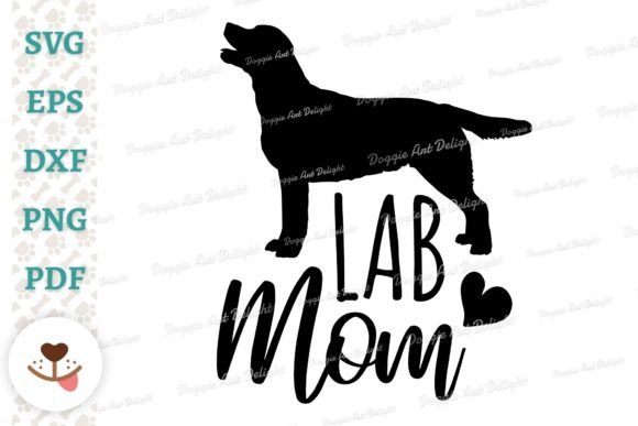 Lab Mom, Labrador Dog Mom Svg Png Dxf Graphics and Crafts Review