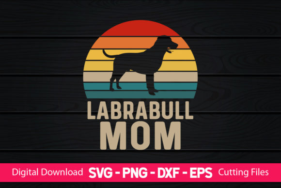 Labrabull Mom Graphics and Print Templates Review