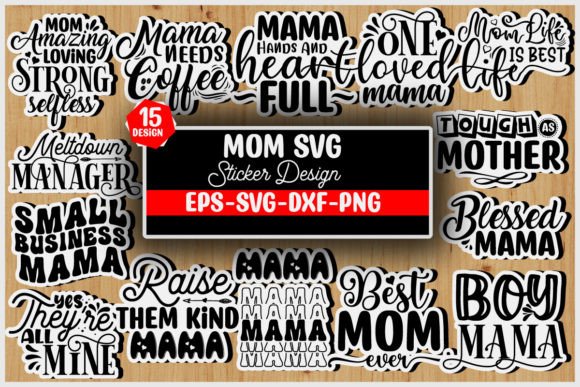 Mom Svg Stickers Design Bundle: A Designer’s Take on Graphics and Crafts