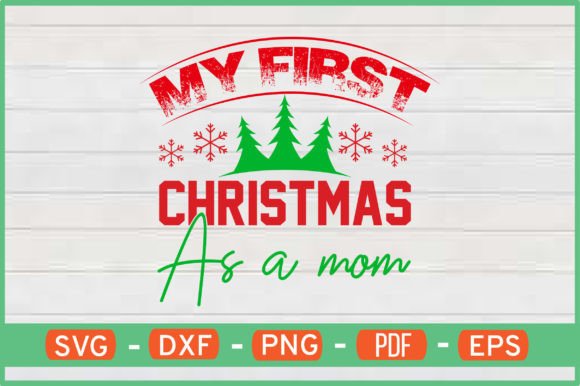 My First Christmas As a Mom Svg Graphics and Crafts Review