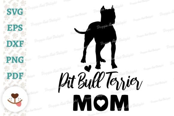 Pit Bull Terrier Mom, Pitbull Mom Svg Graphics and Crafts Review