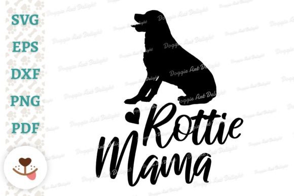 Rottie Mama Graphics for Crafts and Branding