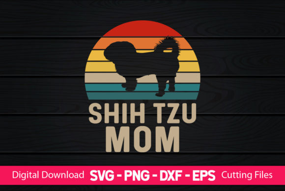 Shih Tzu Mom Graphics and Print Templates Review